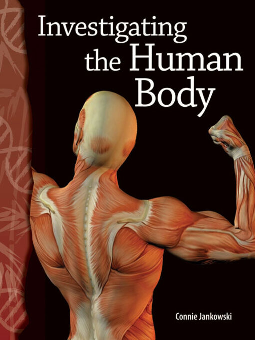 Title details for Investigating the Human Body by Connie Jankowski - Available